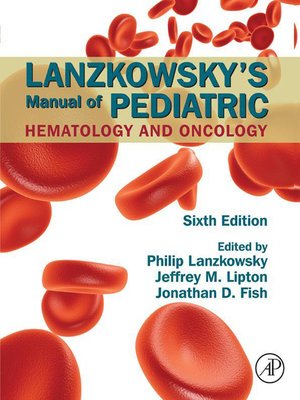 cover image of Lanzkowsky's Manual of Pediatric Hematology and Oncology